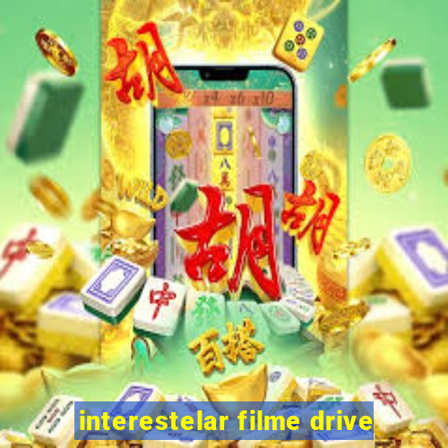 interestelar filme drive